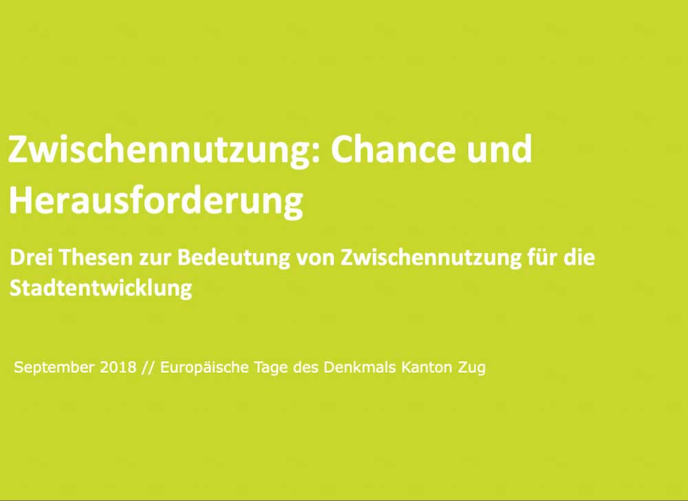 Drei Thesen zur Bedeutung von Zwischennutzung für die Stadtentwicklung